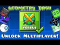 How to Play Multiplayer Unlock Versus in Geometry Dash 2 2