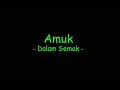 Download Lagu Amuk - Dalam Semak