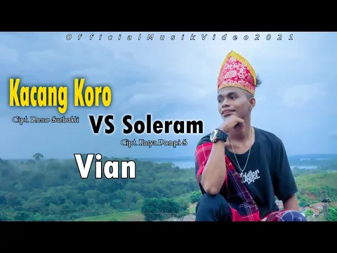 Download MP3 KACANG KORO VS SOLERAM Terbaru 2021 Cover By Vian