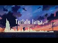 Download Lagu Vierra - terlalu lama (sped up)