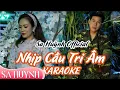 Download Lagu Karaoke  Nhịp Cầu Tri Âm | Sa Huỳnh ft. Quang Nghị
