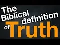 Download Lagu The Biblical Definition of Truth