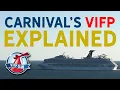 Carnival s VIFP EXPLAINED