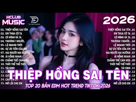 Video Thumbnail: Thiệp Hồng Sai Tên Remix ♫ BXH Nhạc Trẻ Remix Hay Nhất 2025-Top 15 Bản EDM TikTok HotTrend TRIỆUVIEW