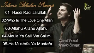 Sami Yusuf Most Popular Arabic Islamic Songs Top5  Sami Yusuf Most Popular Arabic Islamic Songs Top5