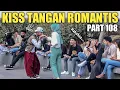 Lagu BAPER!! KI*S TANGAN ROMANTIS PART 108 VIRAL TIKTOK