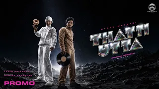 Thatti Utta  - Promo | Sachu Madrasi | Marshall Robinson | Albuquerque Records | Anirudh Ravichander
