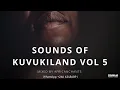 Download Lagu Sounds of KUVUKILAND VOL 5 Birthday Celebration