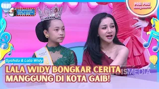Gong Lala Widy Ternyata Pernah Manggung di Kota Gaib - PAGI PAGI AMBYAR 26 P3