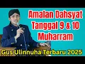 Download Lagu GUS ULINNUHA ALAMAN DAHSYAT TANGGAL 9 DAN 10 MUHARRAM
