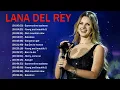 Download Lagu four recommended Lana Del Rey songs