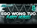 Download Lagu DJ EGO WONG TUO PARTY MENGKANE YANG LAGI VIRAL ANDALAN SOUND HOREG YANG KALIAN CARI CARI ‼️