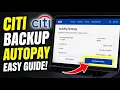 How to backup your autopay in Citi online - Beginner Guide
