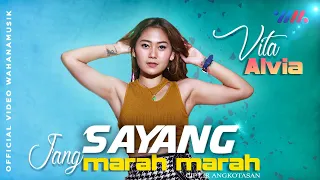 dj remix sayang jang marah marah vita alvia official music video 