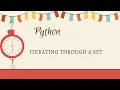 Iterating Through a Set in Python Python for Beginners