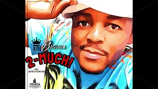 king biziwe 2much ft nathii u0026fusion tone