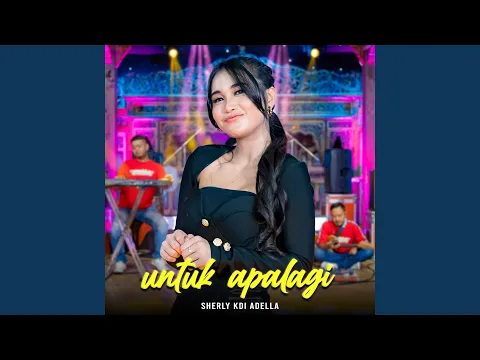 Download MP3 Untuk Apalagi