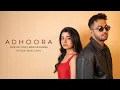 Download Lagu Adhoora (Official Video) - Aanchal Tyagi, Madhur Sharma | IndieA Records