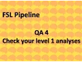 QA for Step 4 Checking your level 1