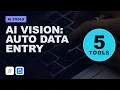 Automate Data Entry with AI Vision in 5 Minutes 2026