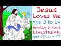 Jesus Loves Me - 2020 Sunday School From Home Livestream
