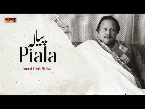 Download MP3 Piala | Ustad Nusrat Fateh Ali Khan | RGH | HD Video