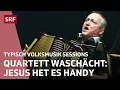 Download Lagu Quartett waschächt | Typisch Volksmusik Sessions | SRF