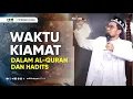 Download Lagu Waktu Kiamat dalam Al-Qur'an dan Hadits - Ustadz Adi Hidayat