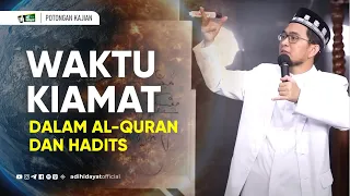 waktu kiamat dalam al quran dan hadits ustadz adi hidayat