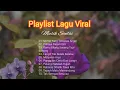 Download Lagu Playlist Lagu Viral | Lagu Pop Indonesia