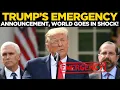 Trump Declares Emergency LIVE Historic White House Announcement Rocks the Nation US News LIVE