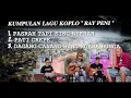 Download Lagu RAY PENI - KUMPULAN LAGU DANGDUT KOPLO