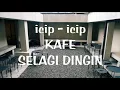 Lagu Icip-icip Kafe Selagi Dingin - Kota Sorong