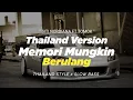 Download Lagu DJ MEMORI MUNGKIN BERULANG THAILAND STYLE x SLOW BASS \