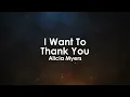 I Want To Thank You | Alicia Myers