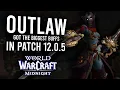 How to Play the New Outlaw Rogue in 12 0 5