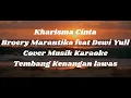 Download Lagu Kharisma Cinta - Broery Marantika feat Dewi Yull (Cover Musik Karaoke) Tembang Kenangan lawas