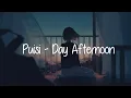 Download Lagu Puisi - Day Afternoon (Lirik) 🎵