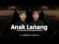 Lagu ANAK LANANG | Rasselindo Firmansyah Ft Yuswo Cahyo Santoso | By GARUDA WISNU SATRIA MUDA