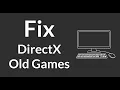 How to Fix DirectX Errors in Old Games on PC Windows How to Run Old Games DirectX Fix