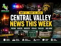 Central Valley News This Week Fresno Deputy Arrest Visalia Crash Los Banos Gun Case