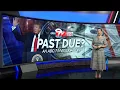 ABC-7 XTRA INVESTIGATION PAST DUE