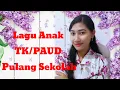 Download Lagu KUMPULAN LAGU PULANG SEKOLAH ANAK TK/PAUD | TEMA LINGKUNGANKU/SEKOLAH