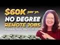 NO DEGREE NEEDED 5 Remote Jobs Hiring Today Entry Upper Entry-Level