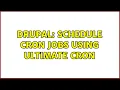 Drupal Schedule cron jobs using Ultimate Cron