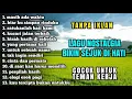 Lagu TANPA IKLAN || LAGU NOSTALGIA INDONESIA TAHUN 80an 90an