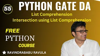 PYTHON List Comprehension Intersection using List Comprehension Ravindrababu Ravula