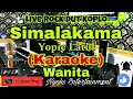Download Lagu SIMALAKAMA - YOPIE LATUL (Karaoke) Rock Dut Koplo || Nada Wanita || CIS minor