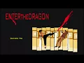 Download Lagu ENTER THE DRAGON super soundtrack suite - Lalo Schifrin