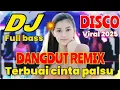 Download Lagu TERBUAI CINTA PALSU - DJ REMIX DANGDUT VIRAL FULL BASS JEDUG JEDAG 2025 